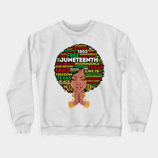 Juneteenth Melanin Black Women Girl Natural Hair Afro Queen Crewneck Sweatshirt